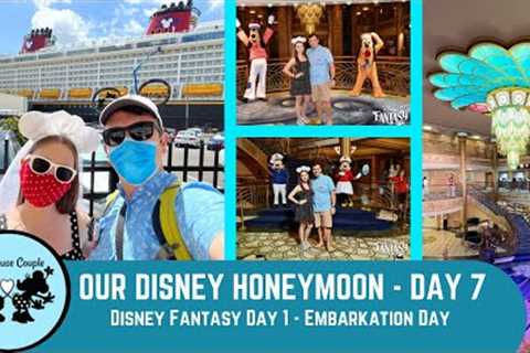 Disney Honeymoon Day 7: Disney Fantasy Day 1 - Embarkation Day! | Disney Cruise Line | May 2022