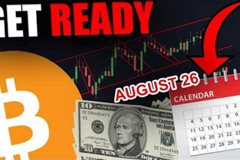 PREPARE FOR THIS BITCOIN MOVE ON AUGUST 26TH