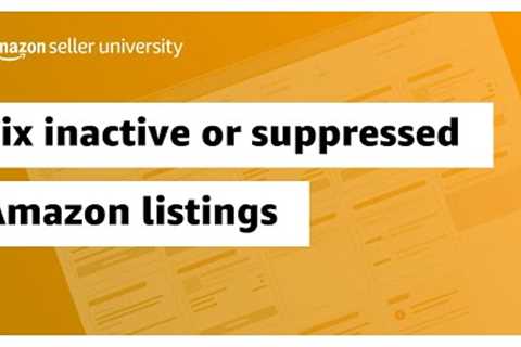 Fix inactive or suppressed Amazon listings