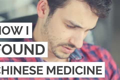 Why I Decided to Study Traditional Chinese Medicine