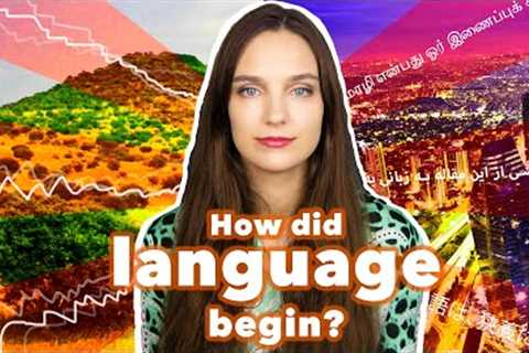 The origins of language - how was language created?