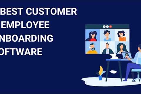 5 Best Onboarding Software Tools For Employees &amp; Customers in 2022