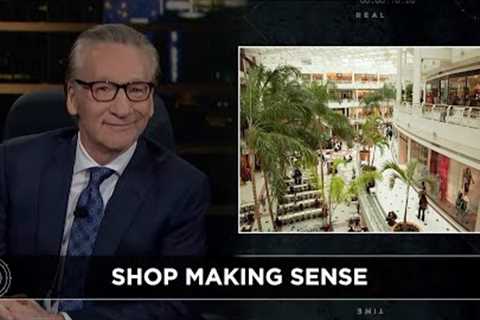 New Rule: Make the Mall Great Again | Real Time with Bill Maher (HBO)