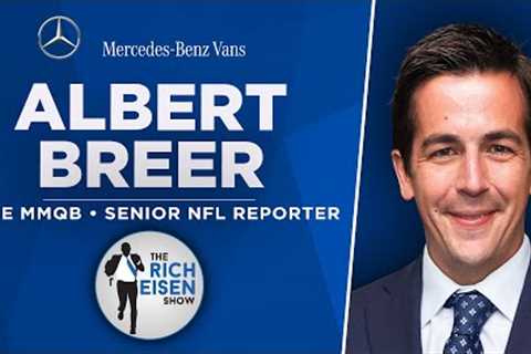 The MMQB’s Albert Breer Talks Brady-Raiders, Baker, Jimmy G &amp; More with Rich Eisen | Full..