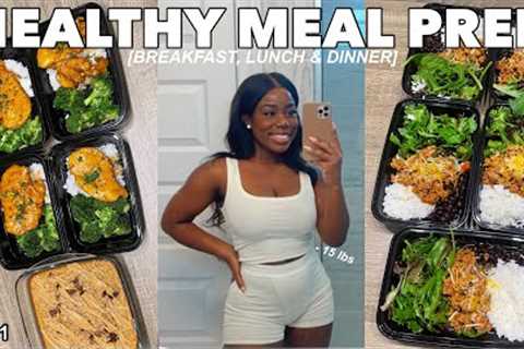 HEALTHY MEAL PREP FOR WEIGHT LOSS | *healthy, delicious &amp; quick meals* | LOSE FAT AND GAIN..
