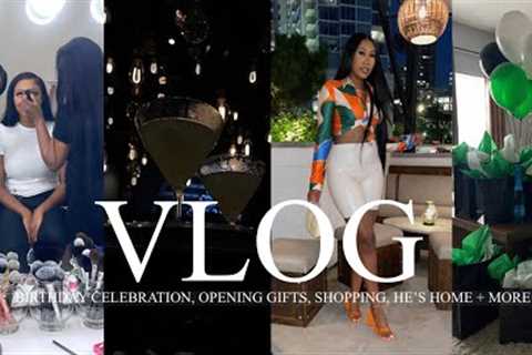 VLOG | BIRTHDAY CELEBRATION + OPENING MY GIFTS + HE'S HOME + SHOPPING + WEEKLY RESETTING + MORE!!