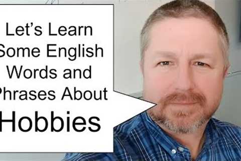 Let's Learn English - Hobbies - Q &amp; A