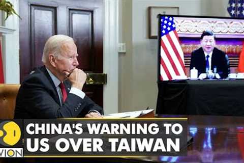 China's warning to the US over Taiwan: Won't hesitate to start a war | World English News | WION