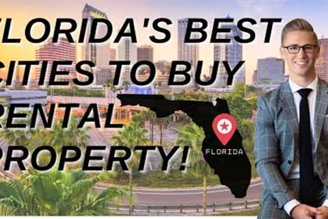 Florida's Best Cities to Buy a Rental Property | Where Should You Invest?