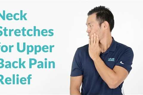 Neck Stretches for Upper Back Pain Relief
