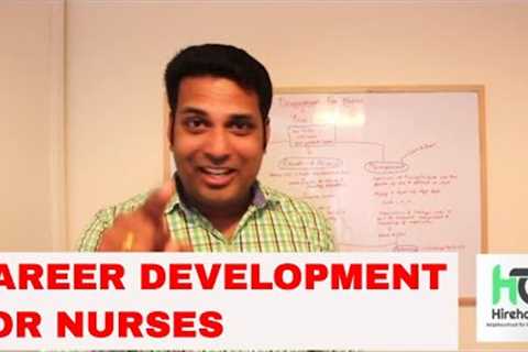 CAREER DEVELOPMENT FOR NURSES