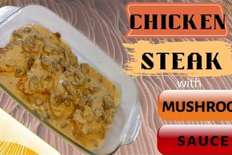 Chicken Steak With Mushroom Sauce Recipe | Chicken Breast Recipe | Simple &amp; Easy Cooking