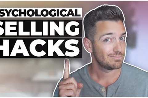6 Psychological Selling Hacks