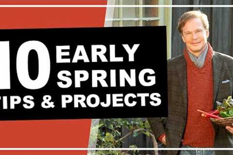 7 Vegetables to Start Now | Early Spring Gardening Tips: P. Allen Smith