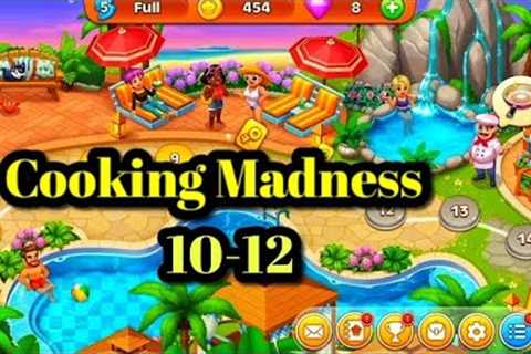 Cooking Madness A Chef's Game's 10-12।। #cooking Madness #gameplay #games #subscribe #new2022
