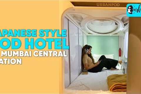 Inside Pod Hotel At Mumbai Central Railway Station | Curly Tales
