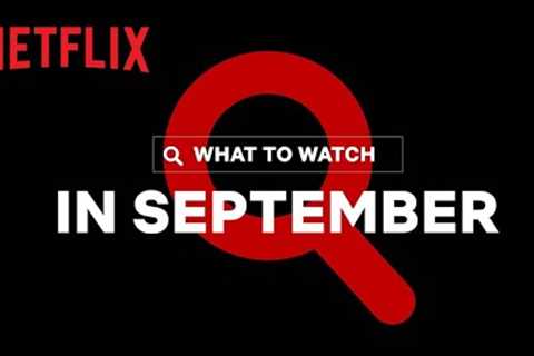 New on Netflix | September 2022
