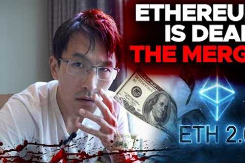 Ethereum is Dead.  How to PROFIT from THE MERGE to ETH 2.0