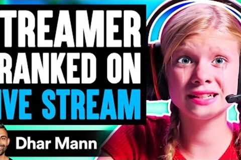 Streamer PRANKED On LIVE STREAM, What Happens Is Shocking | Dhar Mann