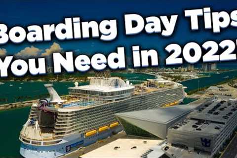 Boarding day cruise ship tips for 2022
