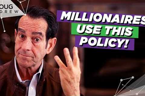 How Do Millionaires Build Wealth Using Life Insurance