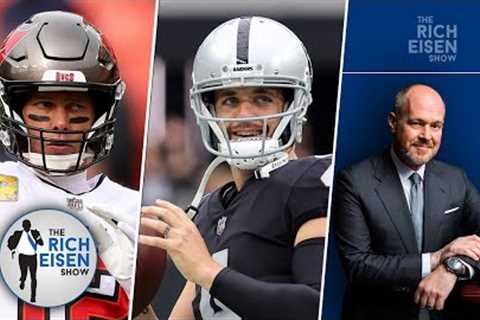 Rich Eisen: Derek Carr Said All the Right Things When Addressing the Tom Brady-to-the-Raiders Story