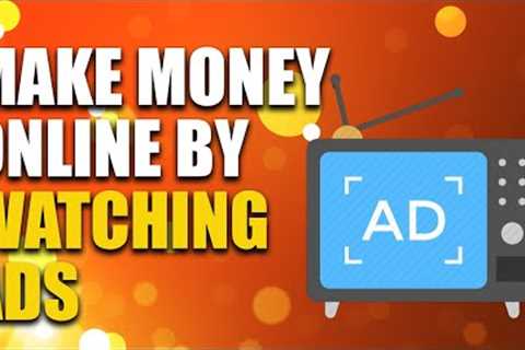 Legit Way To Make Money Online By Watching Ads (Fast Way To Make Money Online)