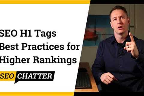 SEO H1 Tags Best Practices (How to Optimize H1 for Higher Rankings) Advanced On Page SEO Tips