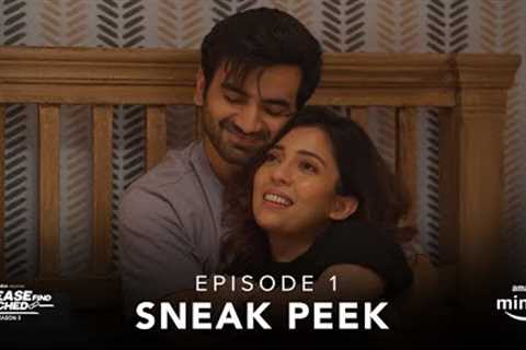Dice Media | Please Find Attached Season 3 | Ep 1 Sneak Peek | Full Episode on Amazon miniTV