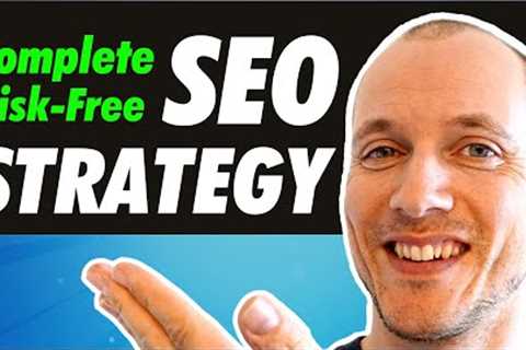 Risk-Free SEO Strategies: Get MILLIONS Of Visitors To Your Site (2022)