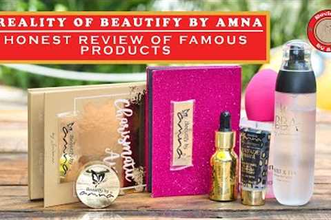 Beautify By Amna BBA Beauty Products Review | Budget Box | Reality of BBA Products | Reviews by sam