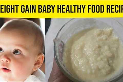 Baby Food Recipe By Maha Cooks / Weight Gain Baby Healthy Food Recipe / Baby Food /