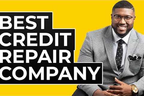 Best Credit Repair Company | How We Fix Credit | Credit Builder Secrets