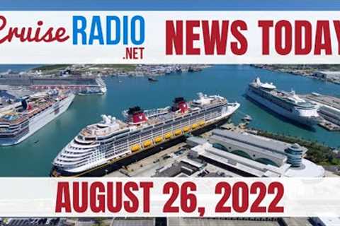 Cruise News Today — August 26, 2022: Carnival Skips San Juan, Port Canaveral Warns of Delays, Alaska