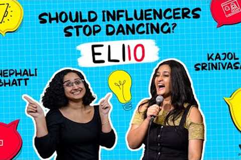 What is an Influencer? Ft. Shephali Bhatt &amp; Kajol Srinivasan | ELI10