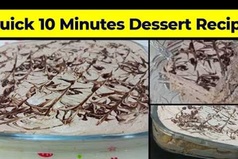 Dessert recipe | 10 Minutes Easy Dessert Recipe | No Baking | No Oven | No Gelatin | 10 minutes |