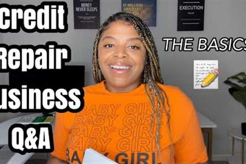 Credit Repair Business Q&amp;A | Credit Repair Tips | Start Your Business NOW | LifeWithMC