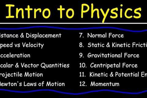 Physics - Basic Introduction
