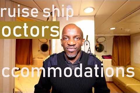 Cruise ship doctors accommodations
