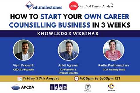 How to Start your own Career Counselling Business in 3 Weeks