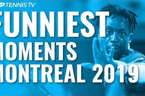 Funny ATP Tennis Moments And Fails! | Montreal 2019