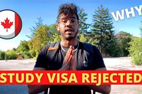 * CANADA STUDY VISA REJECTED * | TOP 5 Reasons why  Study Visas for Canada are getting REJECTED!
