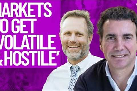 Markets To Get Much More Volatile &amp; Hostile From Here | Diego Parrilla