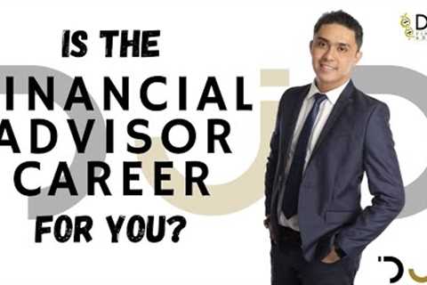 WATCH THIS BEFORE YOU JOIN! Is the Financial Advisor Career for You?