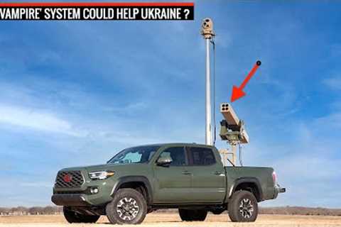 Endgame for Russian Drones - #US to send VAMPIRE to #Ukraine !
