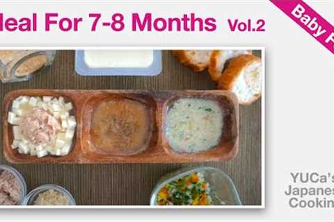 How To Make Baby Food In Japan (7-8 Months) Vol.2 | Protein Recipe | YUCa's Japanese Cooking