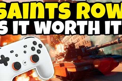 Saints Row On Google Stadia - Is It Worth It? | 4K 60FPS