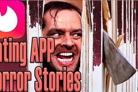 True Dating APP Horror stories | Tinder Stories