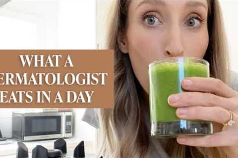 What a Dermatologist Eats in a Day for Healthy Skin | Dr. Sam Ellis