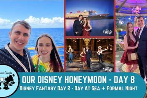 Disney Honeymoon Day 8: Disney Fantasy Day 2 - Day at Sea! | Disney Cruise Line | May 2022